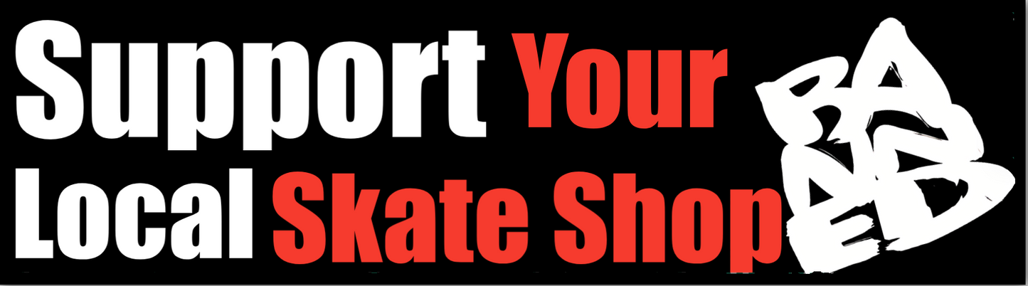 SUPPORT YOUR SKATE SHOP Bumper Sticker