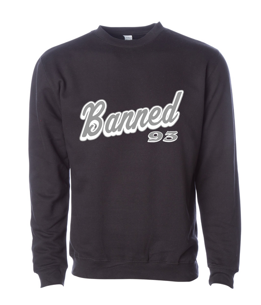 BANNED Cursive Black Crewneck Sweatshirt