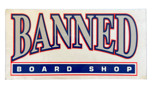 BANNED  College Sticker