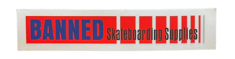 BANNED Skate Supplies Sticker